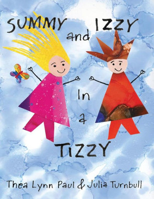 Summy And Izzy In A Tizzy