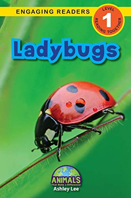 Ladybugs: Animals That Make a Difference! (Engaging Readers, Level 1) - Paperback