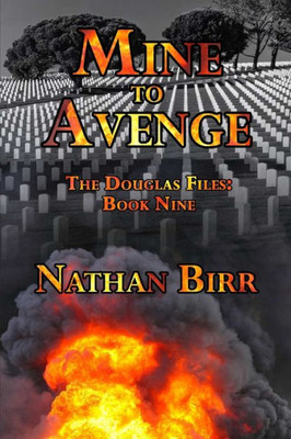 Mine To Avenge : The Douglas Files: Book Nine