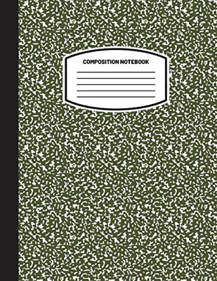 Classic Composition Notebook: (8.5x11) Wide Ruled Lined Paper Notebook Journal (Olive Green) (Notebook for Kids, Teens, Students, Adults) Back to School and Writing Notes