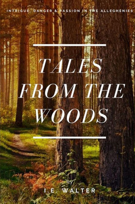 Tales From The Woods