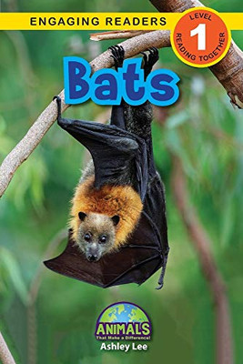 Bats: Animals That Make a Difference! (Engaging Readers, Level 1) - Paperback