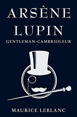 Arsène Lupin: Gentleman-Cambrioleur (French Edition) - 9781910146675