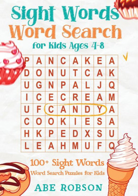 Sight Words Word Search For Kids Ages 4-8 : 100+ Sight Words Word Search Puzzles For Kids (The Ultimate Word Search Puzzle Book Series)