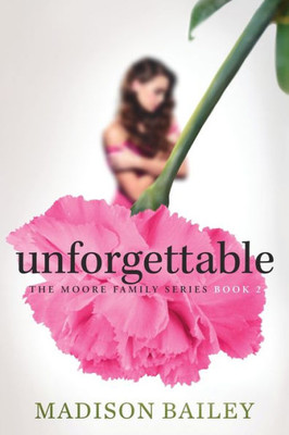 Unforgettable (Barnes & Noble Print Edition)