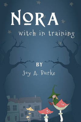 Nora Witch In Training