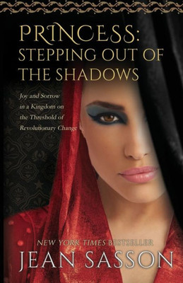 Princess : Stepping Out Of The Shadows