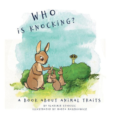 Who Is Knocking? : A Book About Animal Traits