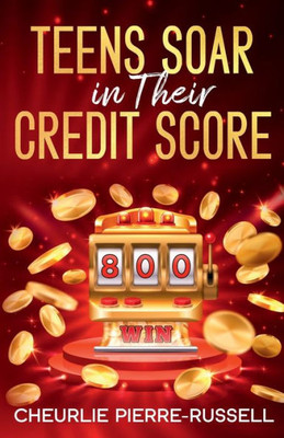 Teens Soar In Their Credit Score