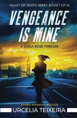 Vengeance Is Mine : A Jorja Rose Christian Suspense Thriller
