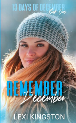 Remember December (13 Days Of December Book One)