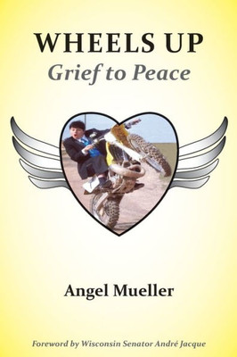 Wheels Up : Grief To Peace