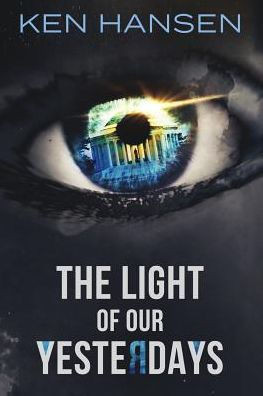 The Light Of Our Yesterdays