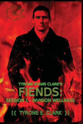 Tyrone Evans ClarkS Fiends: Session 1  Invision Wellness