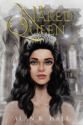 The Naked Queen : A Tangential Arthurian Legend