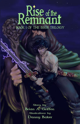 Rise Of The Remnant : Book 1 Of The Issur Trilogy