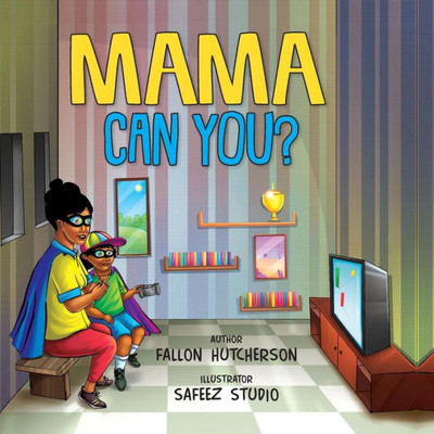 Mama Can You?