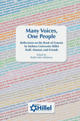 Many Voices, One People : Reflections On The Book Of Genesis By Hofstra University Hillel Staff, Alumni, And Friends