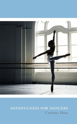 Mindfulness For Dancers