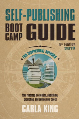 Self-Publishing Boot Camp Guide : For Independent Authors