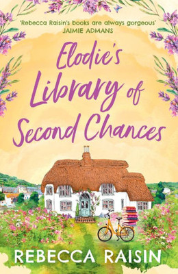 ElodieS Library Of Second Chances: A Laugh Out Loud Summer Romance For 2022!