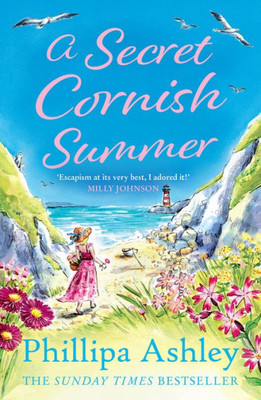 A Secret Cornish Summer: The Heartwarming, Uplifting New Book For Summer 2023 From The Sunday Times Bestselling Author