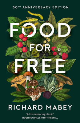 Food For Free: 50Th Anniversary Edition