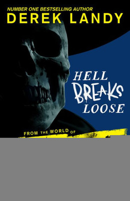 Hell Breaks Loose: A Prequel From The Sunday Times Bestselling Skulduggery Pleasant Universe