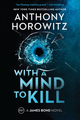 With A Mind To Kill: A James Bond Novel (A James Bond Novel, 3)