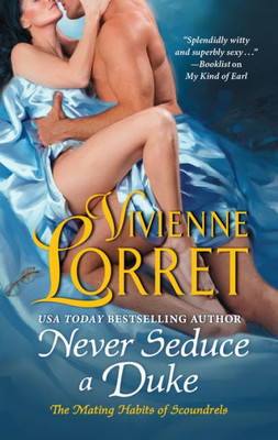 Never Seduce A Duke (The Mating Habits Of Scoundrels, 5)