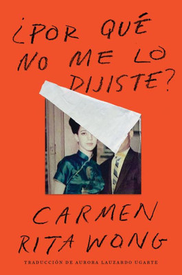 Why Didn'T You Tell Me? ¿Por Qué No Me Lo Dijiste? (Spanish Edition)