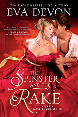 The Spinster and the Rake (Never a Wallflower, 1)