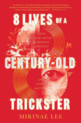 8 Lives Of A Century-Old Trickster: A Novel