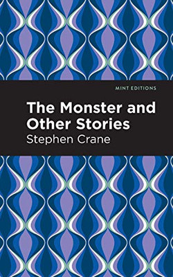 The Monster and Other Stories (Mint Editions)