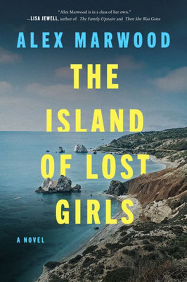 The Island Of Lost Girls: A Novel