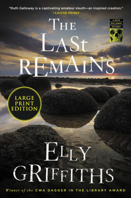 The Last Remains: A Mystery (The Ruth Galloway Mysteries, 15)