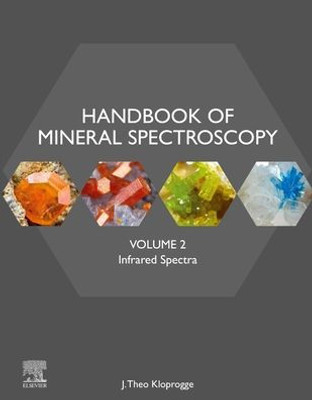 Handbook Of Mineral Spectroscopy, Volume 2: Infrared Spectra