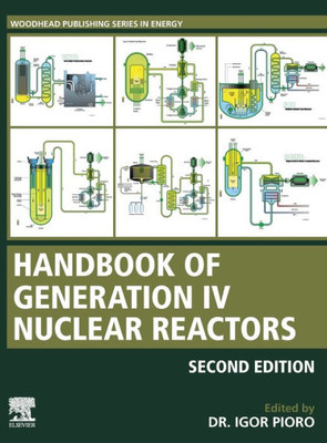 Handbook Of Generation Iv Nuclear Reactors: A Guidebook (Woodhead Publishing Series In Energy)