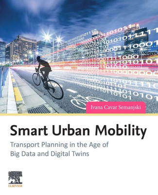 Smart Urban Mobility: Transport Planning In The Age Of Big Data And Digital Twins
