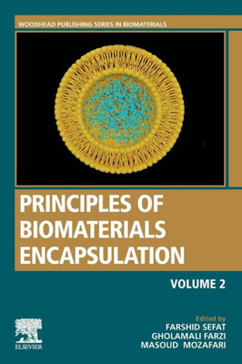 Principles Of Biomaterials Encapsulation: Volume Two (Woodhead Publishing Series In Biomaterials)