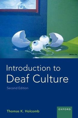 Introduction To Deaf Culture (Prof Perspectives On Deafness Series)