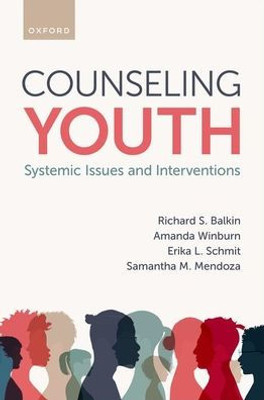 Counseling Youth: Systemic Issues And Interventions