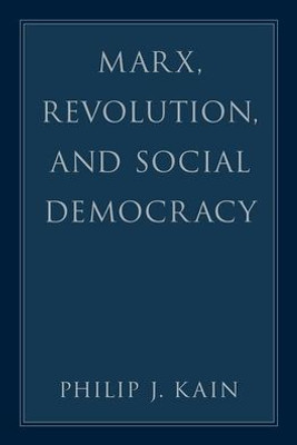 Marx, Revolution, And Social Democracy