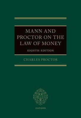 Mann And Proctor On The Legal Aspect Of Money 8E