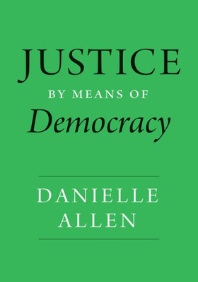 Justice By Means Of Democracy