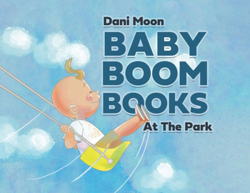 At The Park (Baby Boom Books)