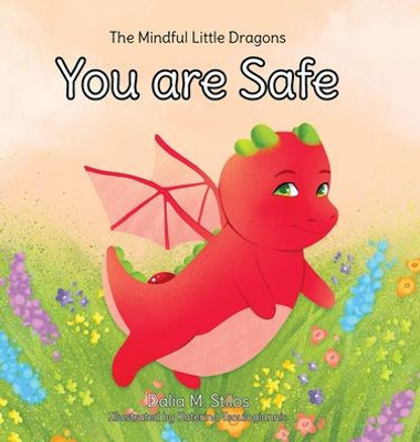 You Are Safe (How To Train Your Inner Dragon)