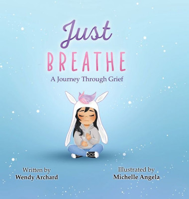 Just Breathe: A Journey Through Grief