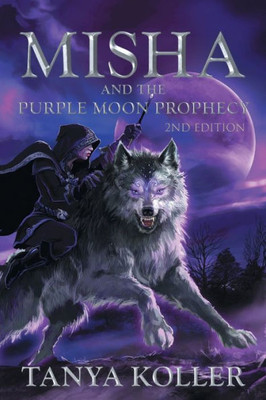 Misha And The Purple Moon Prophecy