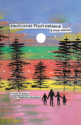 Emotional Fluctuations (& Other Stories)